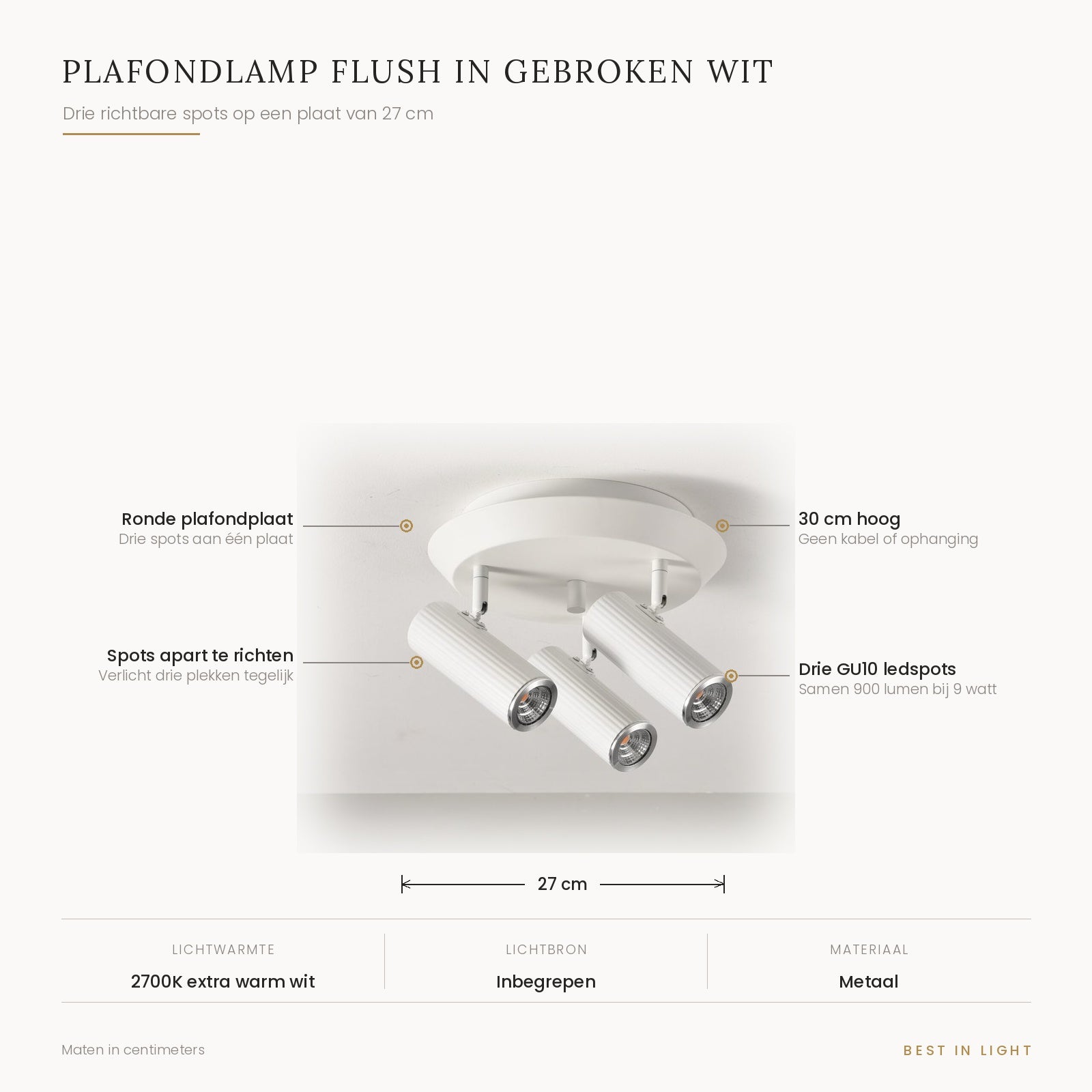 Plafondlamp Flush in gebroken wit met maten en kenmerken: plafondplaat van 27 cm, 30 cm hoog, drie richtbare GU10 spots samen 900 lumen